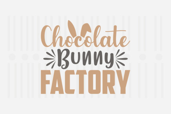 Chocolate Bunny Factory Easter SVG for Crafts and Graphics