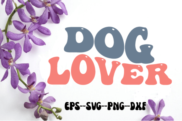 Dog Lover Retro Wavy Svg Sublimation for Crafts and Graphics