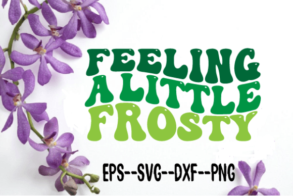 Feeling a Little Frosty Christmas Wavy Graphic Design