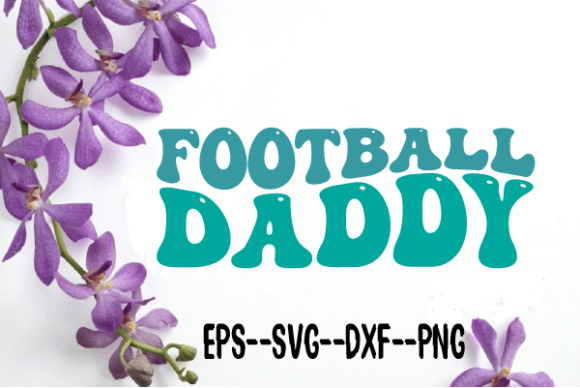Football Daddy Football Retro Wavy Svg for Crafts and Graphics