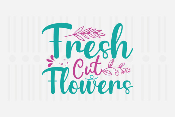 Fresh Cut Flowers Spring SVG Design Review