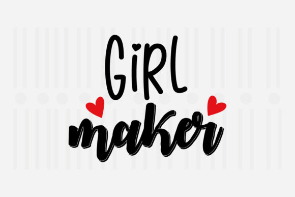 Girl Maker, Mother’s Day SVG for Graphics and Crafts
