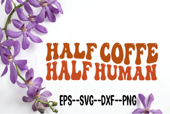 Half Coffee Half Human Wavy Retro Svg for Crafts and Graphics