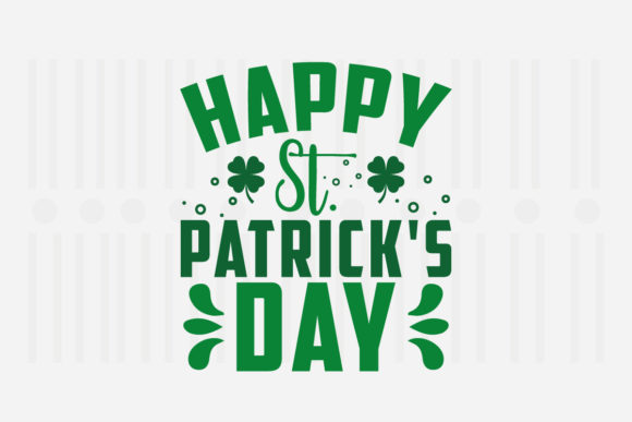 Happy St. Patricks Day Svg for Crafts and Graphics
