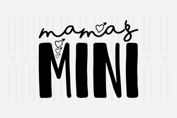 Mama’s Mini Mother’s Day SVG for Crafts