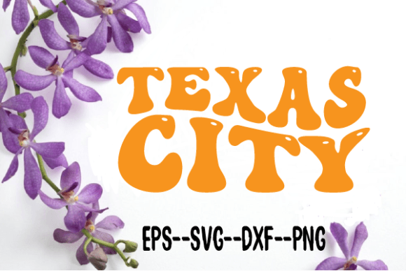 Texas CITY New Retro Wavy Svg for Graphics and Crafts