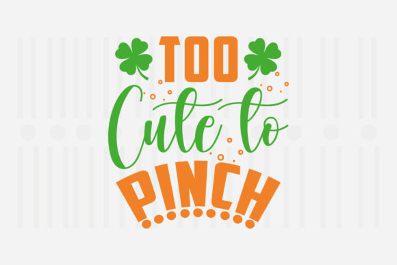 Too Cute to Pinch SVG for Crafts and Graphics