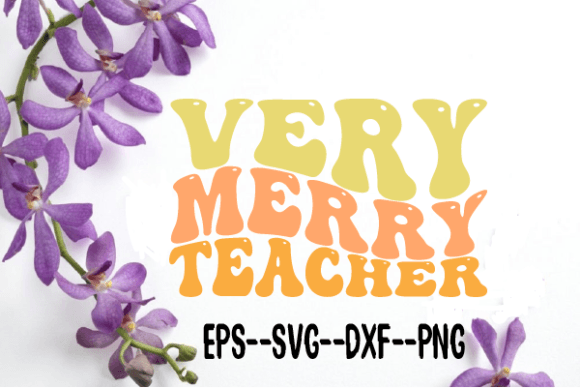 Very Merry Teacher Retro Wavy Svg Review